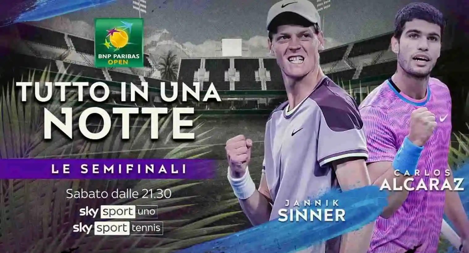 Foto - Tennis Indian Wells 2024 🎾 Semifinale Sinner - Alcaraz in diretta esclusiva su Sky Sport e NOW 
