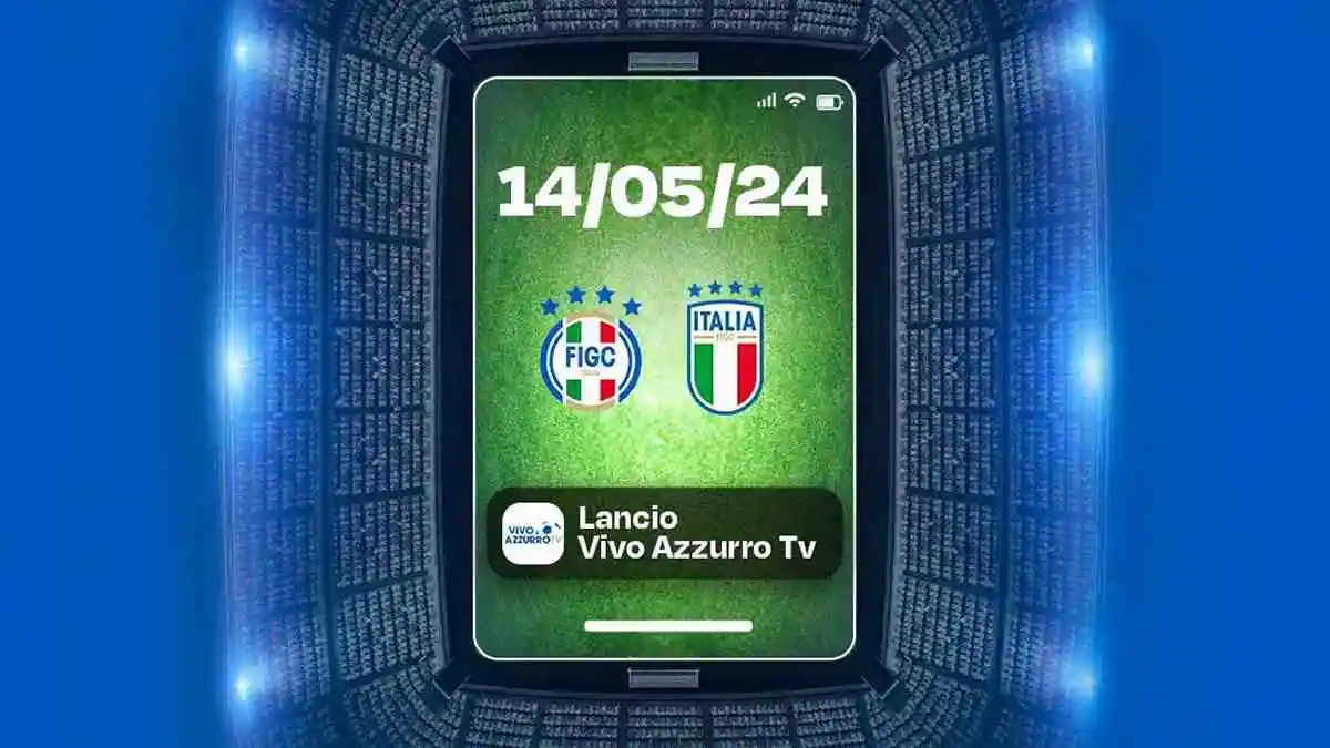 Nasce Vivo Azzurro TV, Il Nuovo Hub Digitale delle Nazionali Italiane di Calcio