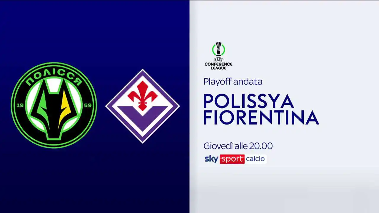 uefa conference league fiorentina sfida polissya diretta tv8 sky sport e now