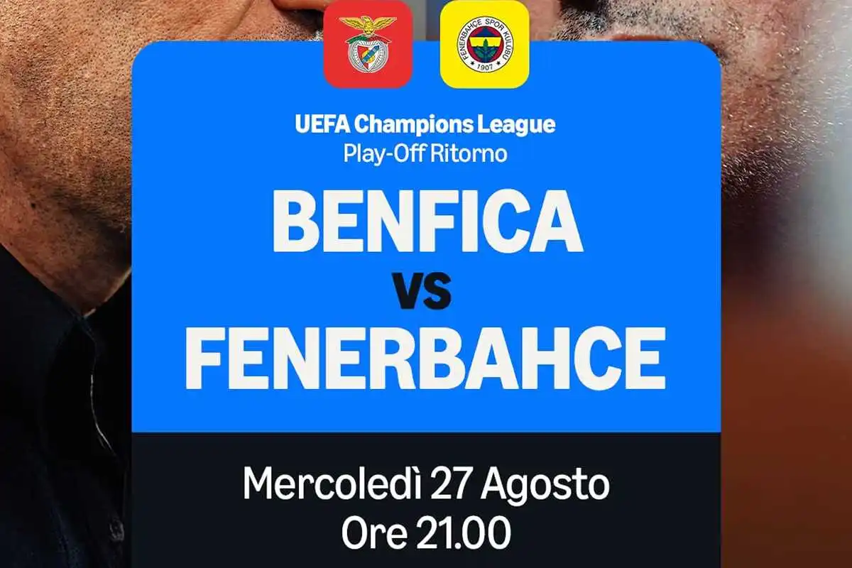 Benfica Fenerbache, play off Champions: diretta esclusiva Prime Video con Piccinini e Ambrosini Benfica Fenerbache, play off Champions: diretta esclusiva Prime Video con Piccinini e Ambrosini