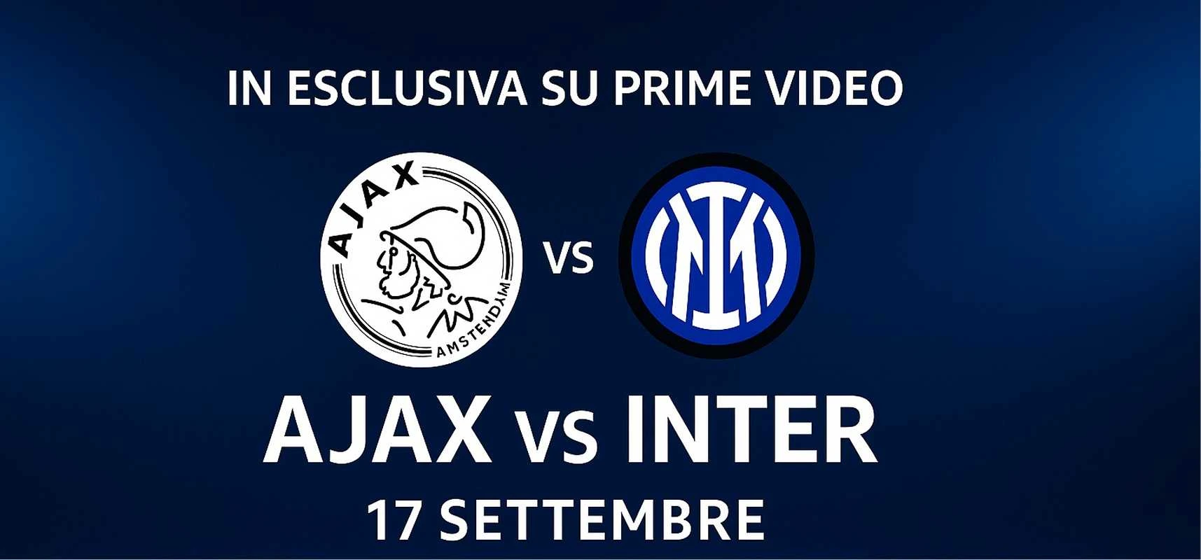 Immagine di Champions League 🏆 Ajax vs Inter (Diretta Streaming Amazon Prime Video) - Scopri di più su Sport