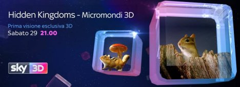 Visualizza: Sky 3D, stasera il mondo nascosto dei piccoli animali in tre dimensioni su Digital-News.it Immagine di Sky 3D, stasera il mondo nascosto dei piccoli animali in tre dimensioni - Scopri di più su Sky Italia