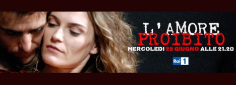 Rai 1 - Questa sera ''L'amore proibito'', film drammatico con Adriano Giannini