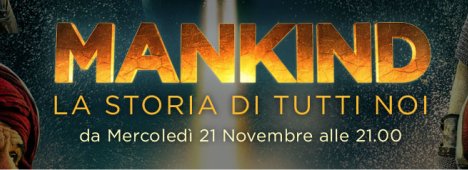 Immagine di Mankind, su History (Sky canale 407) il docu kolossal sulla storia dell'umanità - Scopri di più su Sky Italia
