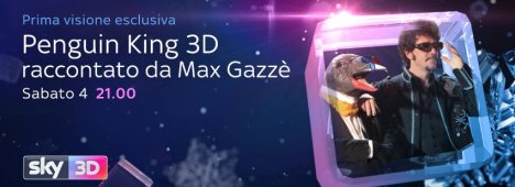 Penguin King 3D, la vita al Polo Sud con la voce di Max Gazzè su Sky 3D